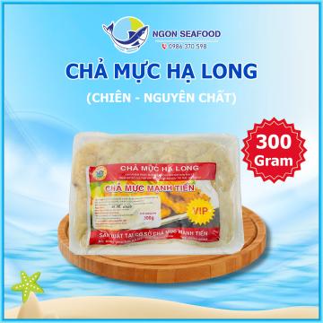 Chả Mực Giã Tay Hạ Long VIP (Chiên) - Hút Chân Không - Khay 300gr