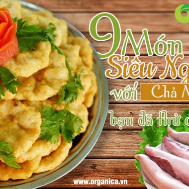 9 cách chế biến chả mực thơm ngon chuẩn vị tại nhà